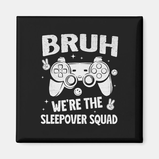 Imán Gamer Sleepover Party For Boys Funny Bruh Slumber  (Frente)