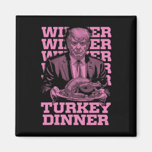 Imán Ganador de la cena en Turquía Divertido Trump Than