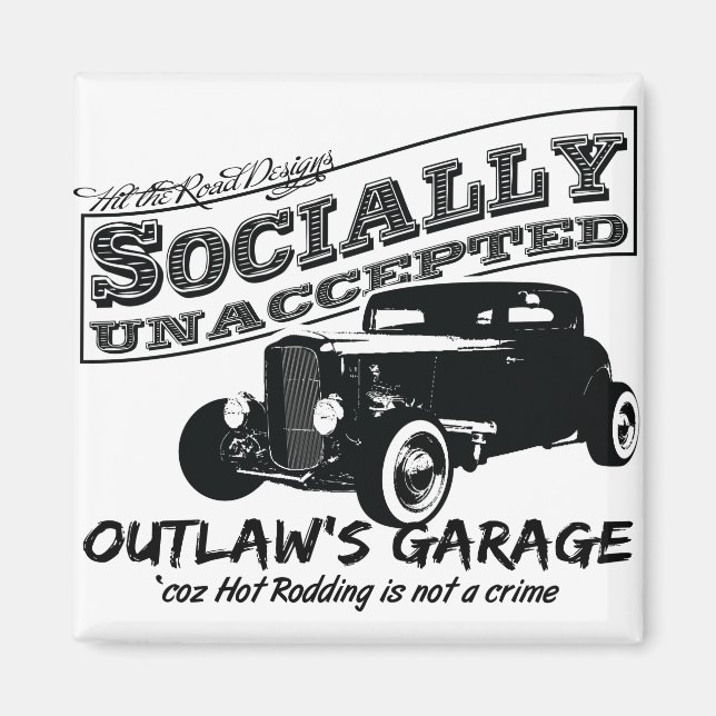 Imán Garaje de Outlaw. Hot Rods socialmente no aceptado (Frente)