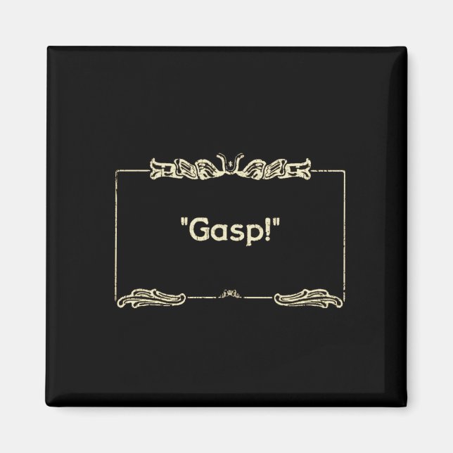 Imán "¡Gasp!" Cine silenciosa Fridge Magnet (Frente)