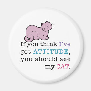 Imán Gato divertido de la actitud de mi gato