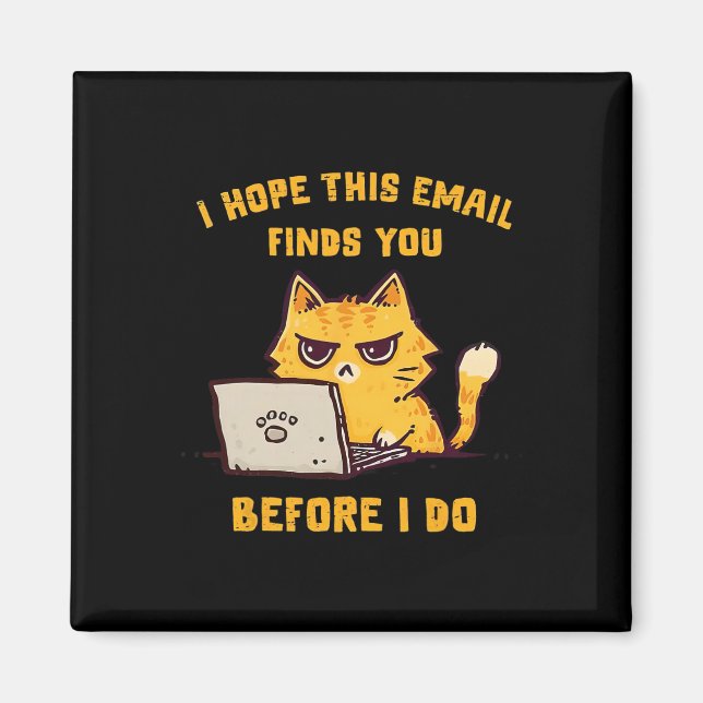Imán Gato Divertido Espero Que Este Correo Electrónico  (Frente)