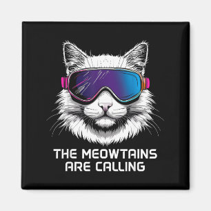 Imán Gato divertido esquí snowboard las meowtains están