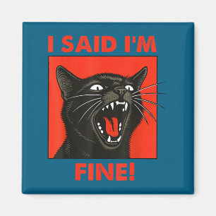 Imán Gato Negro Vintage Dije Estoy Bien Gatos Meme Sarc