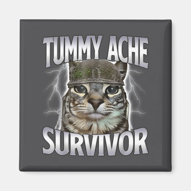 Imán Gato Superviviente de Dolor de Barriga Meme Dicho  (Frente)