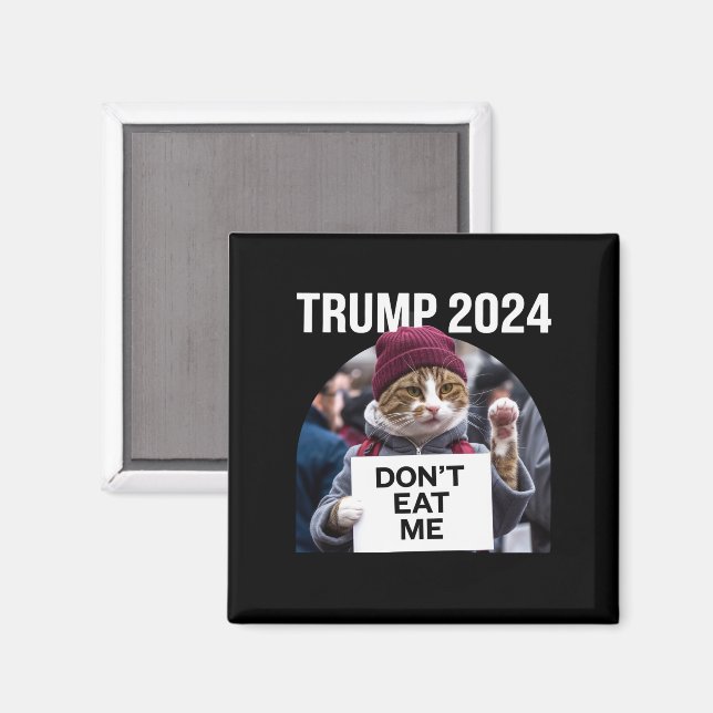 Imán Gatos No Me Coman Para Trump 2024  (Anverso/Reverso)