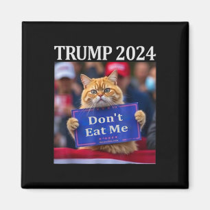 Imán Gatos No Me Coman Para Trump 2024