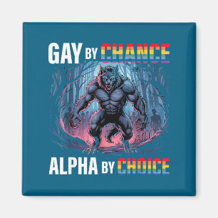 Imán Gay Por Casualidad Alpha Elección Lobo Divertido A