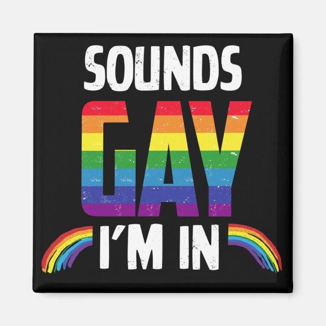 Imán Gay sonoro en el que estoy (Frente)