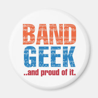 Imán "Geek de banda...y orgulloso de ello".Imán