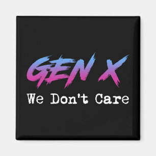 Imán Gen X - No Nos Importa