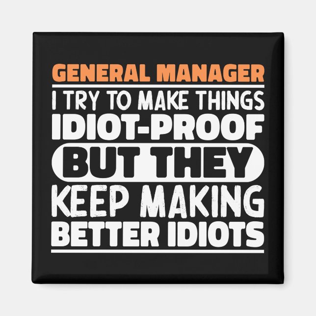 Imán General Manager I Intento Hacer Las Cosas Divertid (Frente)