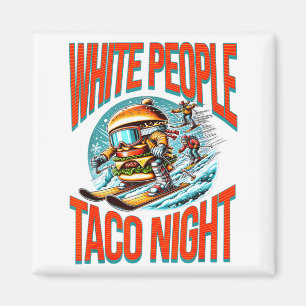 Imán Gente blanca divertida noche de tacos hamburguesa