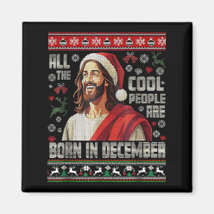 Imán Gente Cool Nace En Diciembre Cristiano Navidad
