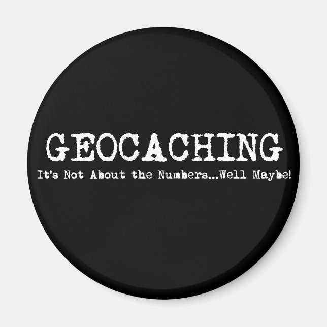 Imán Geocaching...no se trata sólo de los números (Frente)
