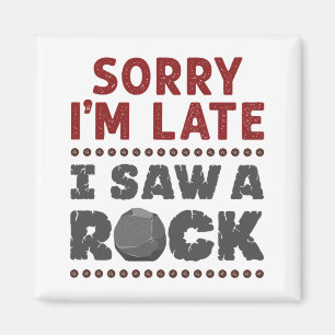 Imán Geology Rockhound Perdone estoy tarde vi una roca