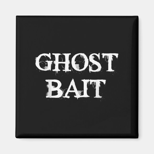 Imán Ghost Bait Funny Paranormal Cacería De Fantasma Ha (Frente)