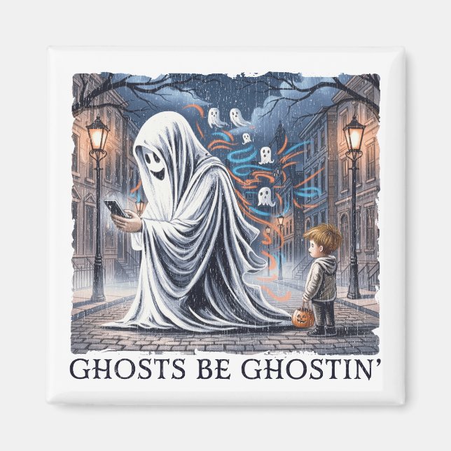 Imán Ghosts Be Ghostin" (Frente)