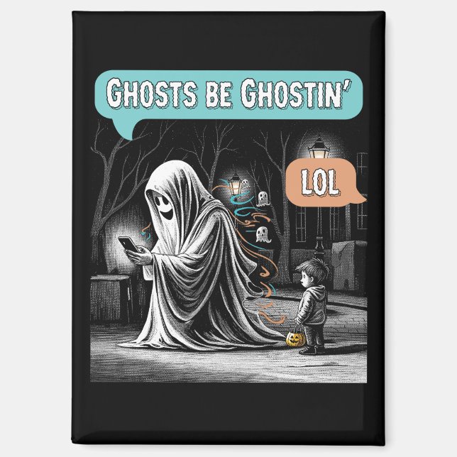 Imán Ghosts Be Ghostin’ LOL (Anverso)