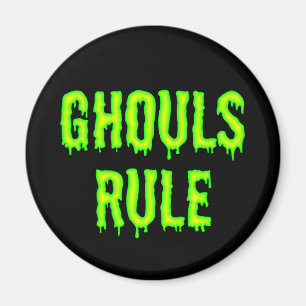 Imán Ghouls Rule Magnet