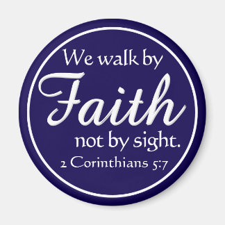 Imán Gift! We Walk by Faith Magnet