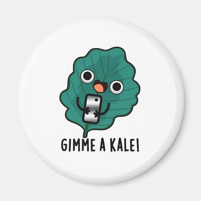 Imán Gimme A Kale Funny Veggie Pun (Frente)