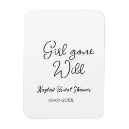 Imán Girl gone wild bridal shower name date simple mini