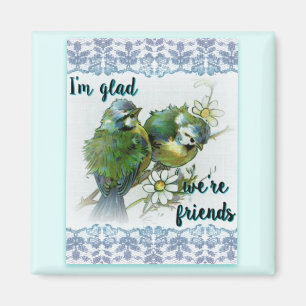 Imán Glad We are Friends 2 Inch Square Magnet