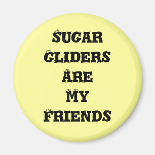 Imán Gliers de azúcar son mis amigos