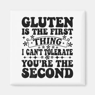 Imán Gluten es lo primero que no puedo tolerar que seas