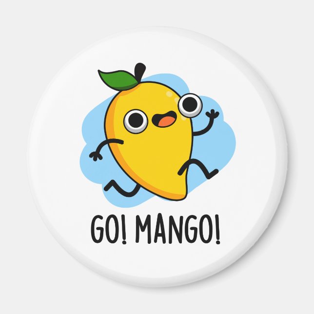 Imán Go Man Go Funny Fruit Mango Pun (Frente)