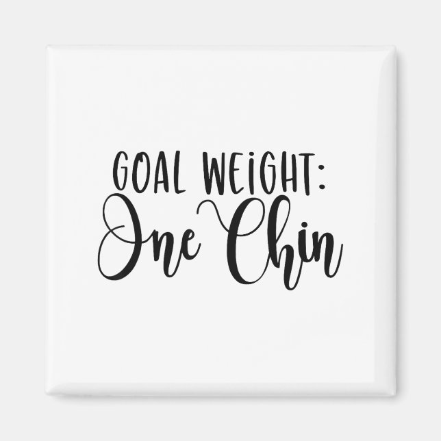 Imán Goal Weight One Chin Funny Workout Fitness Gym Say (Frente)