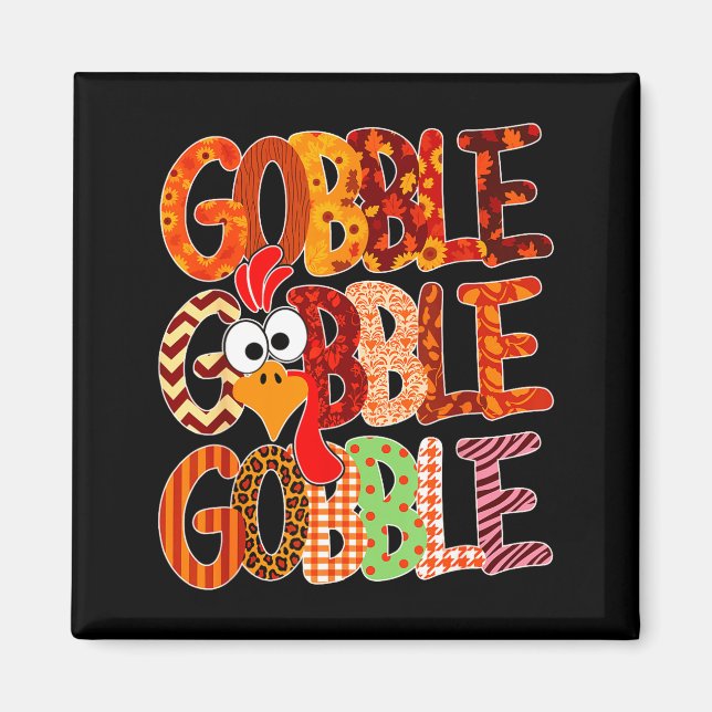 Imán Gobble Gobble Funny Turkey Thanksgiving Women Girl (Frente)