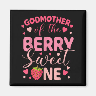 Imán Godmother of the berry sweet one strawberry first
