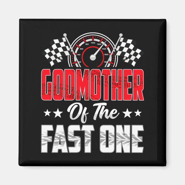 Imán Godmother Of The Fast One Birthday 1st Race Car Fa (Frente)