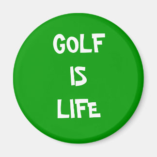 IMÁN GOLF IS LIFE