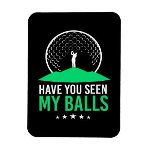 Imán Golfer Has Visto Mis Bolas