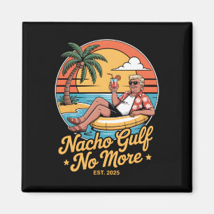 Imán Golfo de Nacho No Más Divertido Vacaciones Trump 2