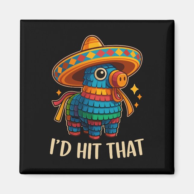 Imán Golpear esa Pinata Cinco De Mayo (Frente)
