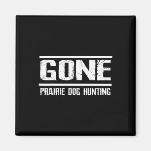 Imán Gone Prairie Perro Cazando Camisas Graciosa Cervez