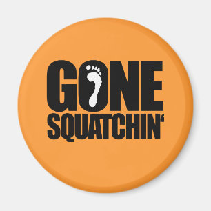 IMÁN GONE SQUATCHIN'