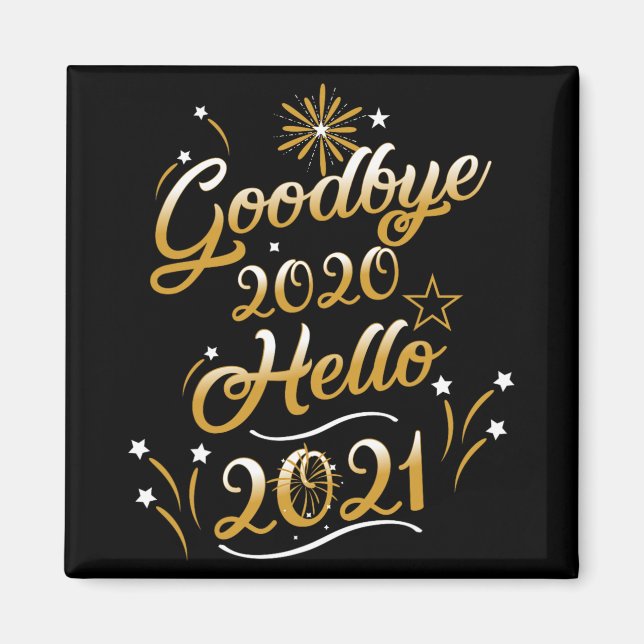 Imán Goodbye 2020 Hello 2021 - Happy New Year 2021  (Frente)