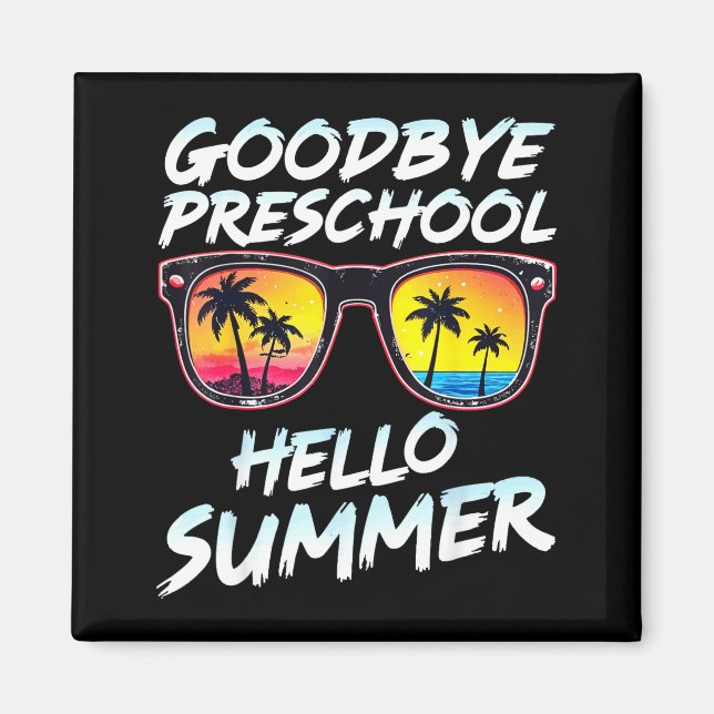 Imán Goodbye Preschool Graduation Tee Teachers Kids Hel (Frente)