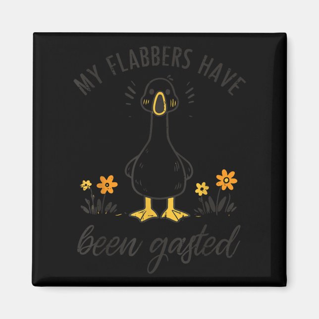 Imán Goose Mis Flabbers Se Han Encantado De Los Memes G (Frente)