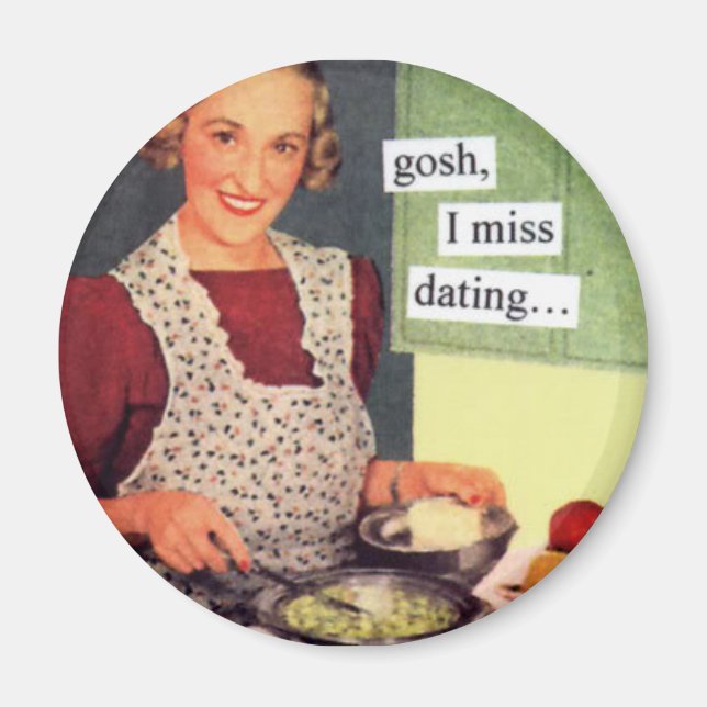 Imán Gosh-I-Miss-Dating (Frente)