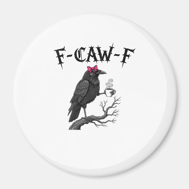 Imán Gothic Crow F-Caw-F Bird Funny Halloween Raven (Frente)