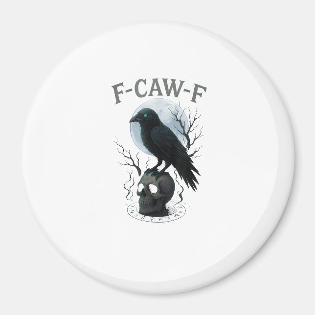 Imán Gothic Crow F Caw F Raven Skull Halloween Graphic  (Frente)