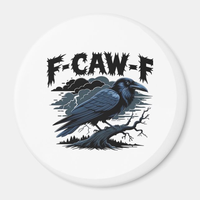 Imán Gothic Crow Funny Humor F-Caw-F Essential Minimal  (Frente)