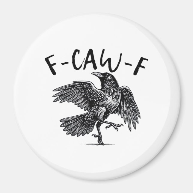 Imán Gothic Funny F-Caw-F Crow Humor Essential Aestheti (Frente)