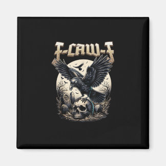 Imán Gothic Skull F Caw F Crow Humor Graphic